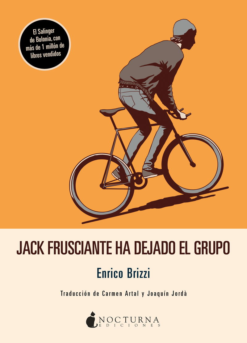  Jack Frusciante ha dejado el grupo de Enrico Brizzi (Nocturna)