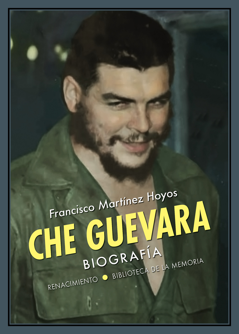 CHE GUEVARA de FRANCISCO MARTINEZ HOYOS