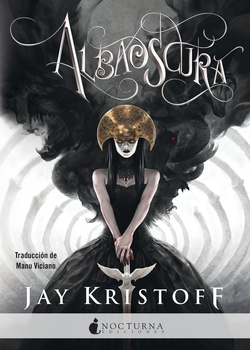 Crónicas de la Nuncanoche III. Albaoscura de Jay Kristoff (Nocturna)