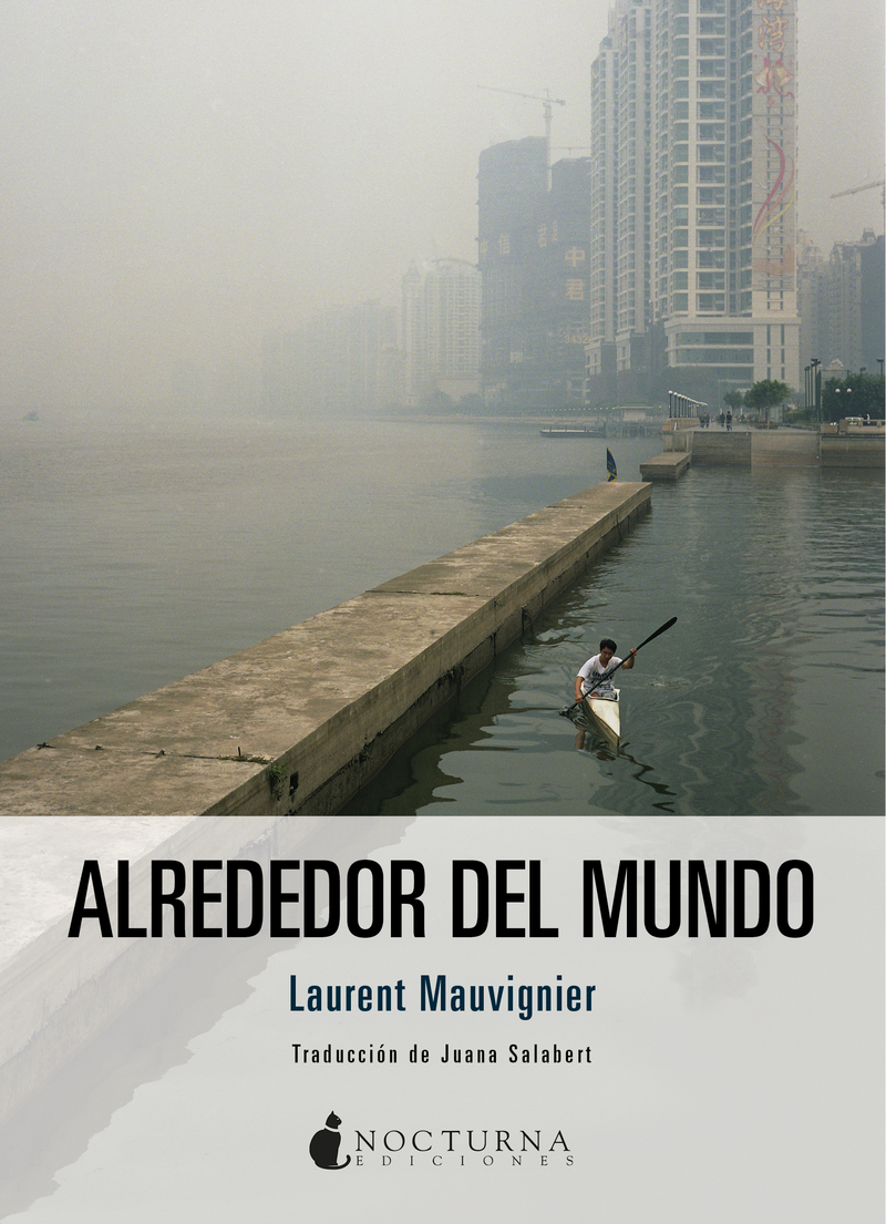 Alrededor del mundo de Laurent Mauvignier (Nocturna)