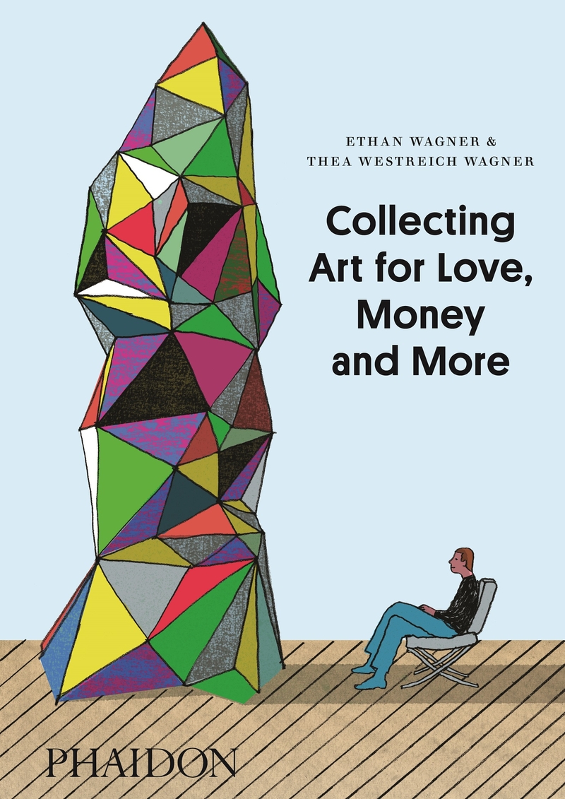 Collecting Art for Love, Money and More: portada