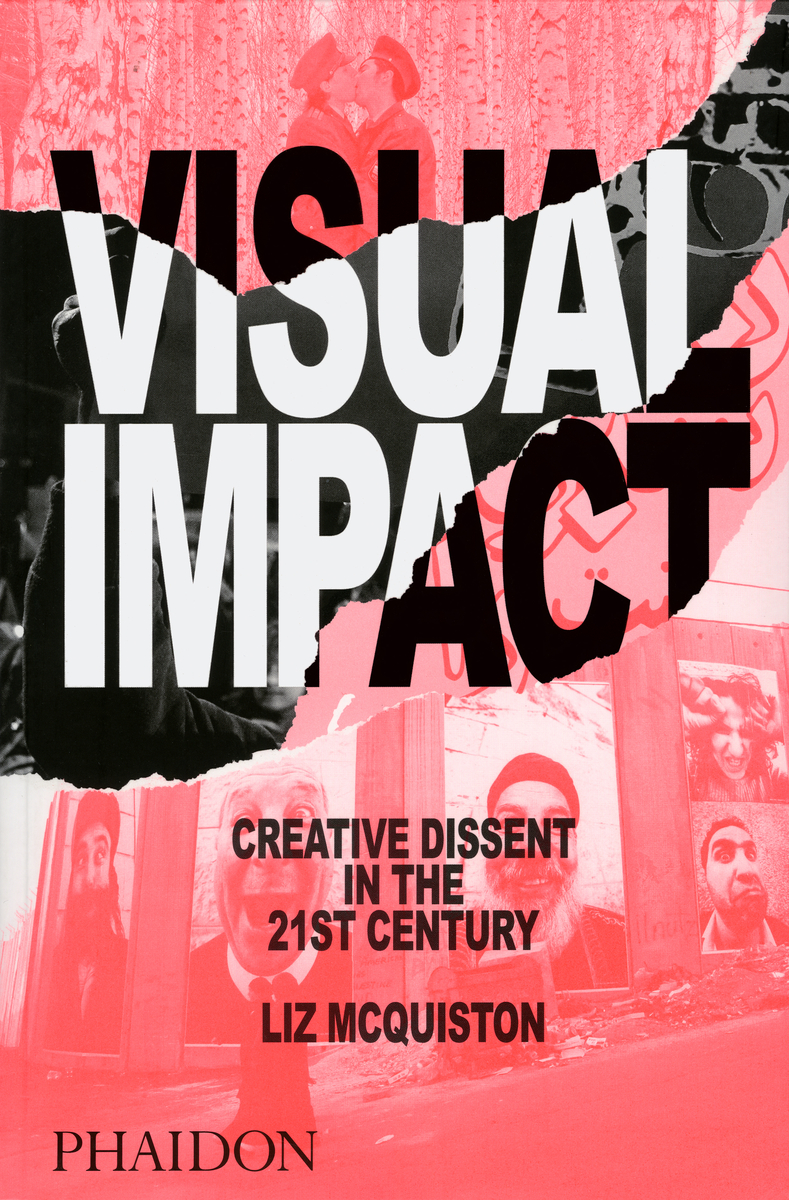 Visual Impact: Creative Dissent in the 21st Century: portada