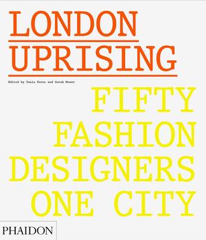 LONDON UPRISING - FIFTY FASHION DESIGNERS ONE: portada