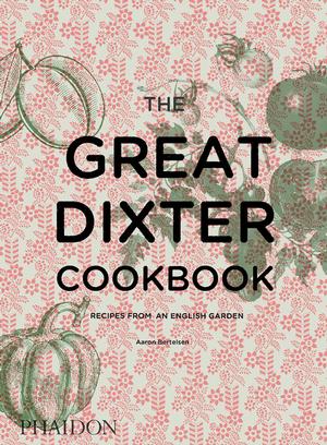 THE GREAT DIXTER COOKBOOK RECIPES FROM AN EN: portada