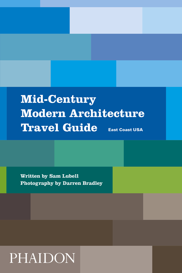 MID-CENTURY MODERN ARCHITECTURE TRAVEL GUIDE: portada