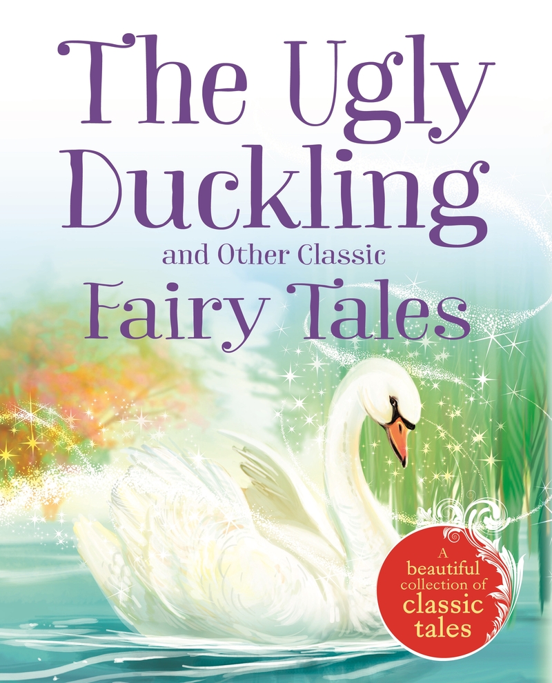 The Ugly Duckling and Other Classic Fairy Tales: portada