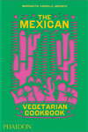 The Mexican Vegetarian Cookbook: portada