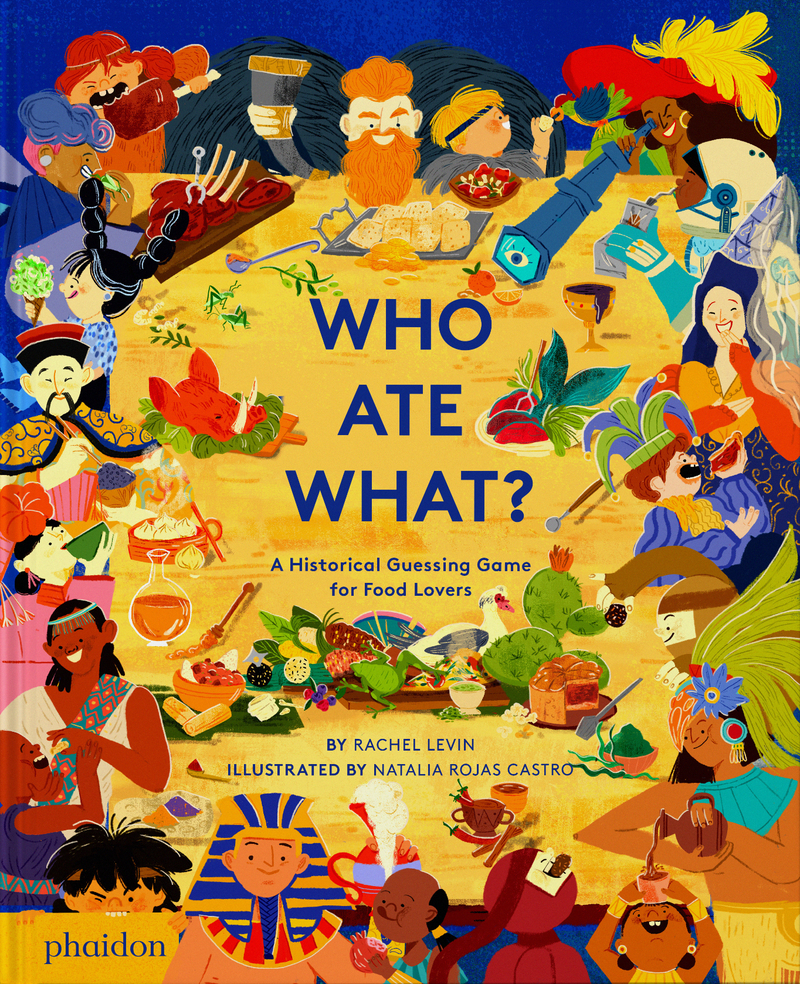 Who ate what A Historical Guessing Game for Food Lovers: portada
