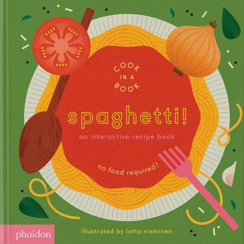 Spaghetti! An Interactive Recipe Book: portada