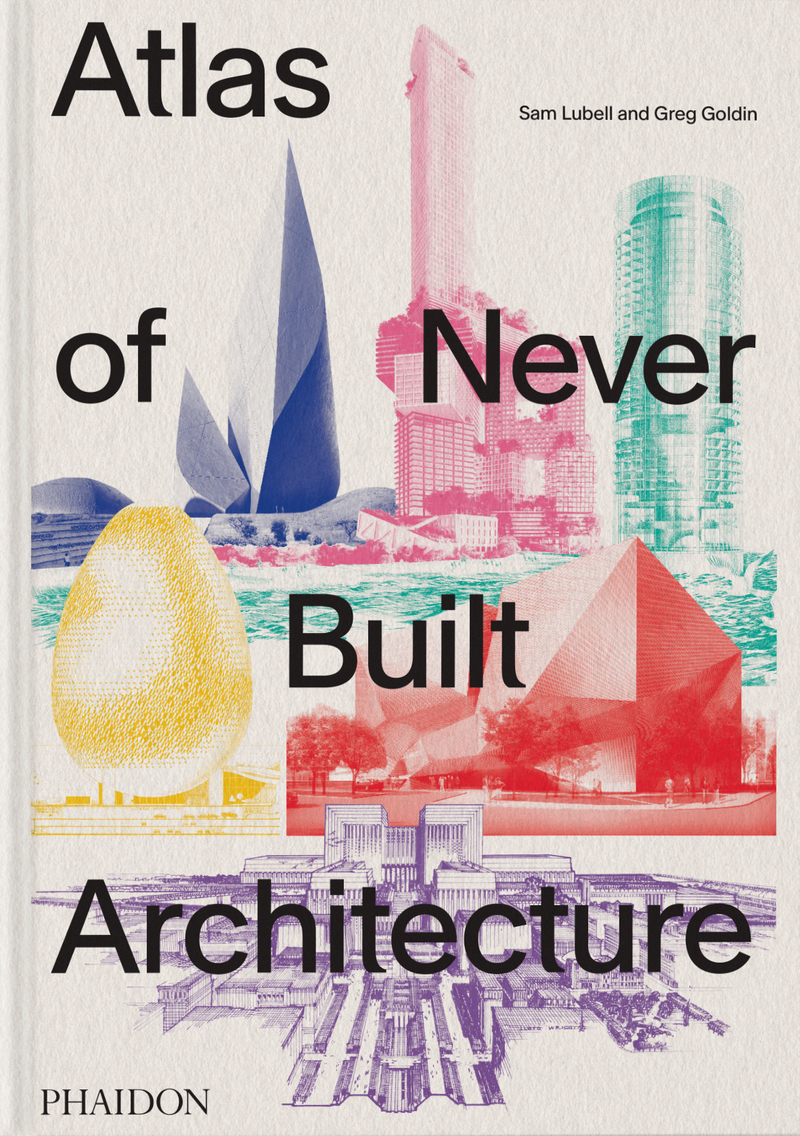 Atlas of Never Built Architecture: portada