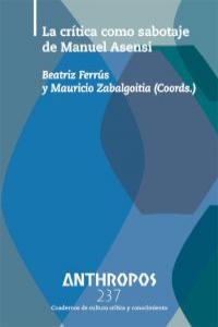 ANTHROPOS 237 LA CRITICA COMO SABOTAJE DE MANUEL ASENSI: portada