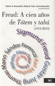 FREUD A CIEN AOS DE TOTEM Y TABU 1913-2013: portada