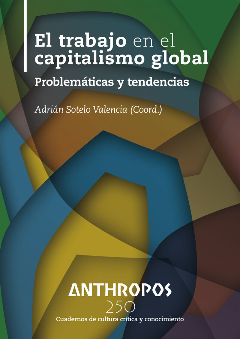 EL TRABAJO EN EL CAPITALISMO GLOBAL: portada