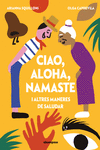 Ciao, aloha, namaste i altres maneres de saludar: portada