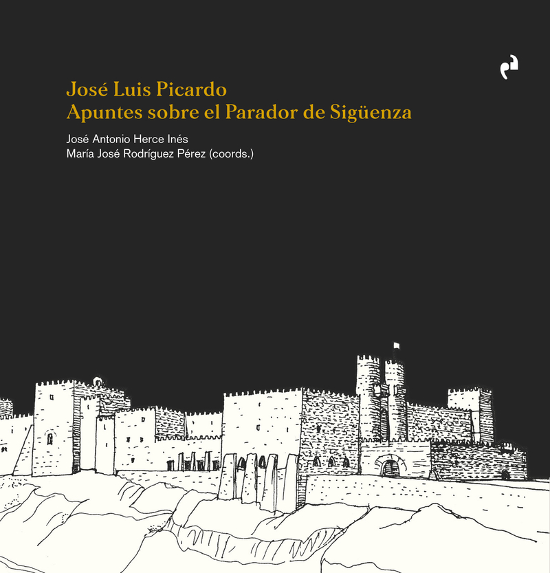 JOSÉ LUIS PICARDO. APUNTES SOBRE EL PARADOR DE SIGÜENZA: portada