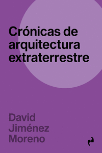 CRÓNICAS DE ARQUITECTURA EXTRATERRESTRE: portada