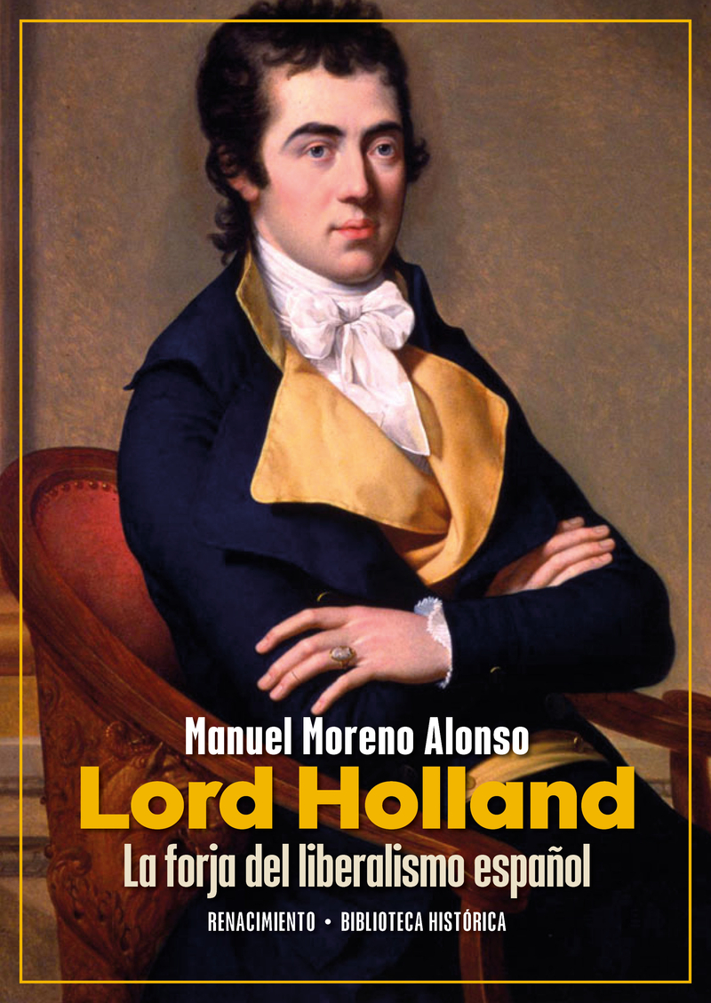 Lord Holland. La forja del liberalismo español: portada