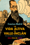 La vida altiva de Valle-Inclán: portada