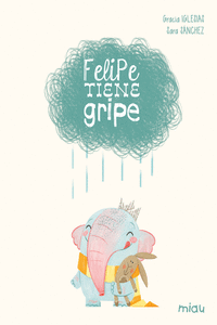 Felipe tiene gripe (Edición especial 10 años): portada