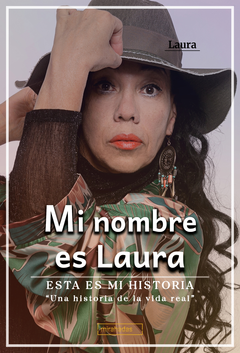 Mi nombre es Laura. Esta es mi historia: portada