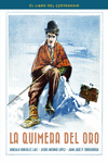 LA QUIMERA DEL ORO. EL LIBRO DEL CENTENARIO: portada
