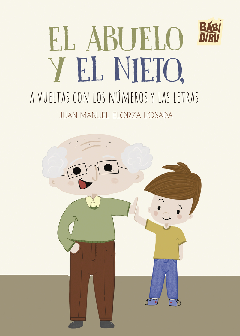 El abuelo y el nieto, a vueltas con los números y las letras: portada