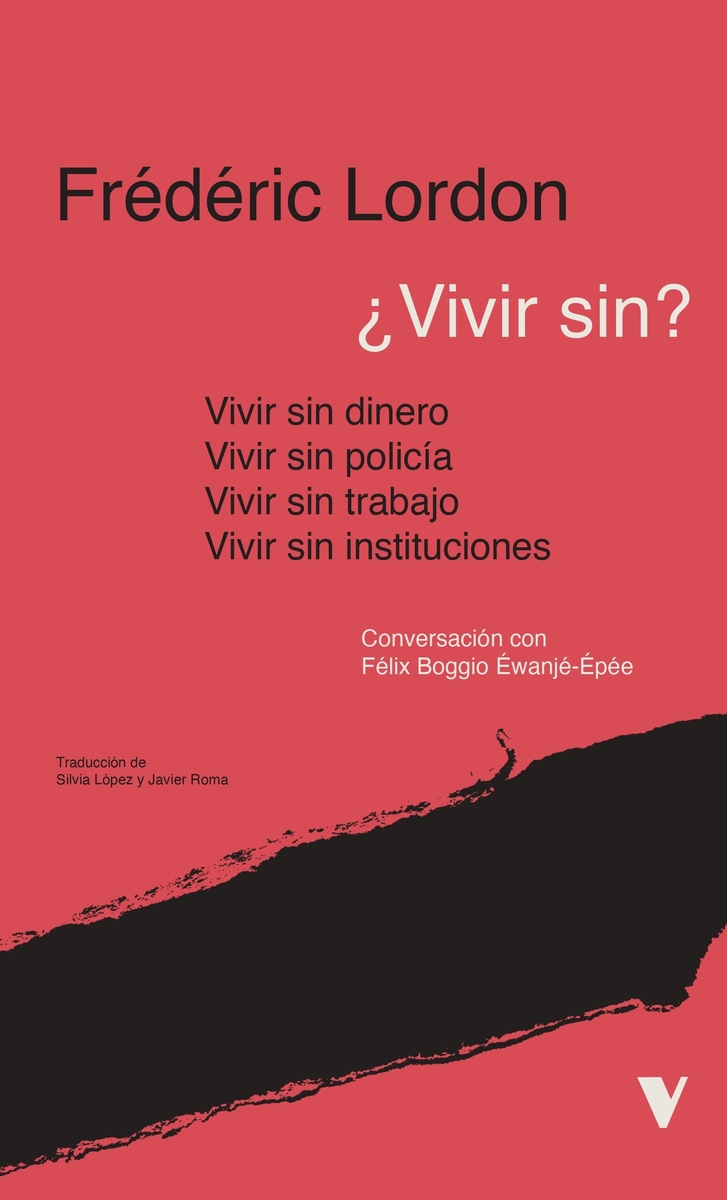 ¿Vivir sin? Instituciones, policía, trabajo, dinero…: portada