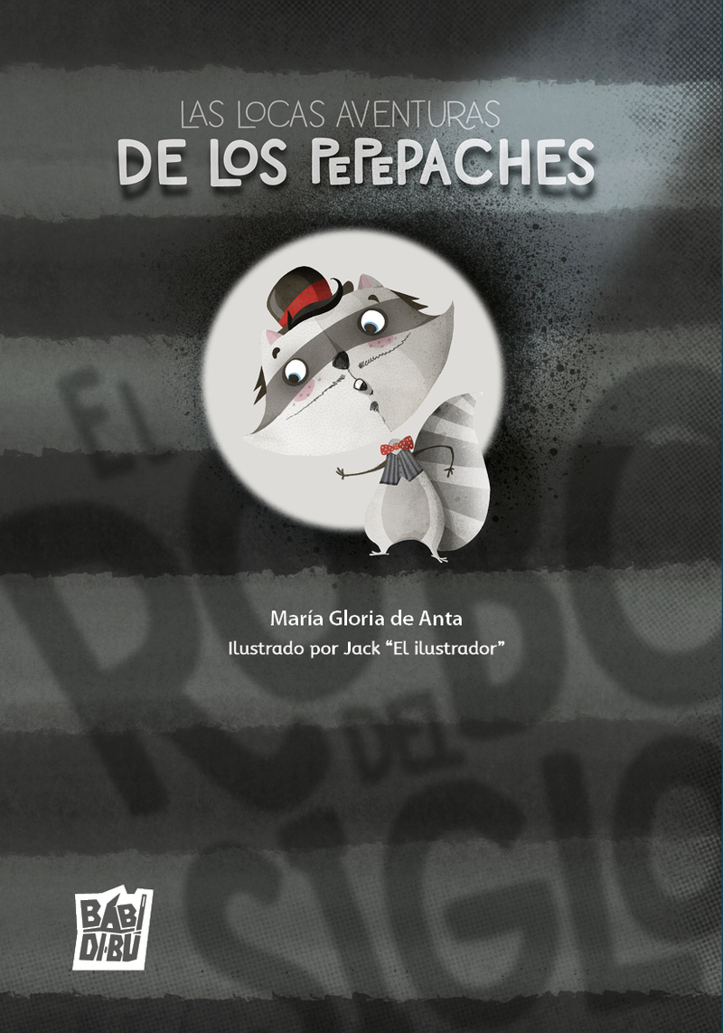 Las locas aventuras de los Pepepaches: El robo del siglo: portada