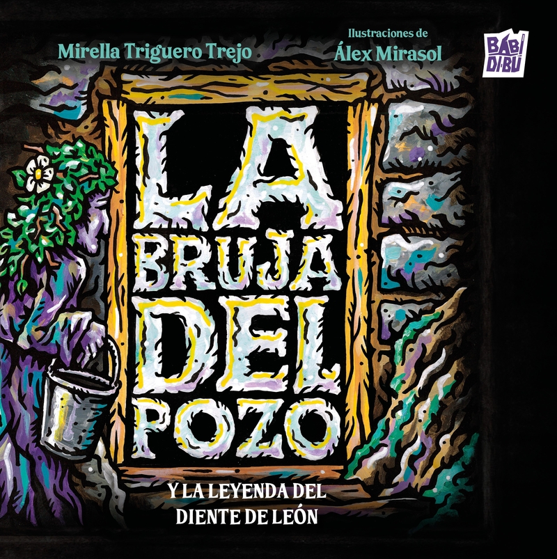 La bruja del pozo y la leyenda del diente de león: portada