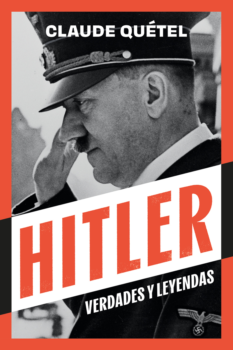 Hitler. Verdades y leyendas: portada