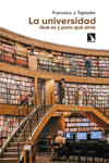 La universidad. Qué es y para qué sirve: portada