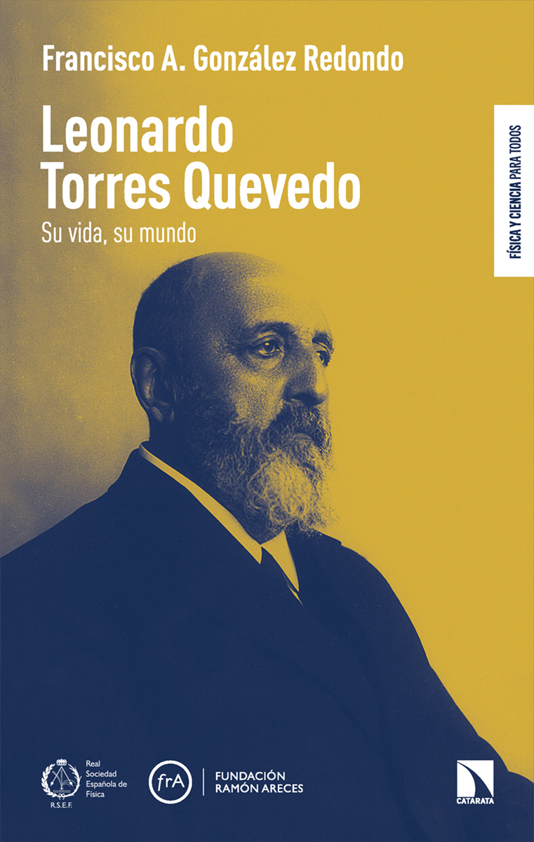 Leonardo Torres Quevedo: su vida, su mundo: portada