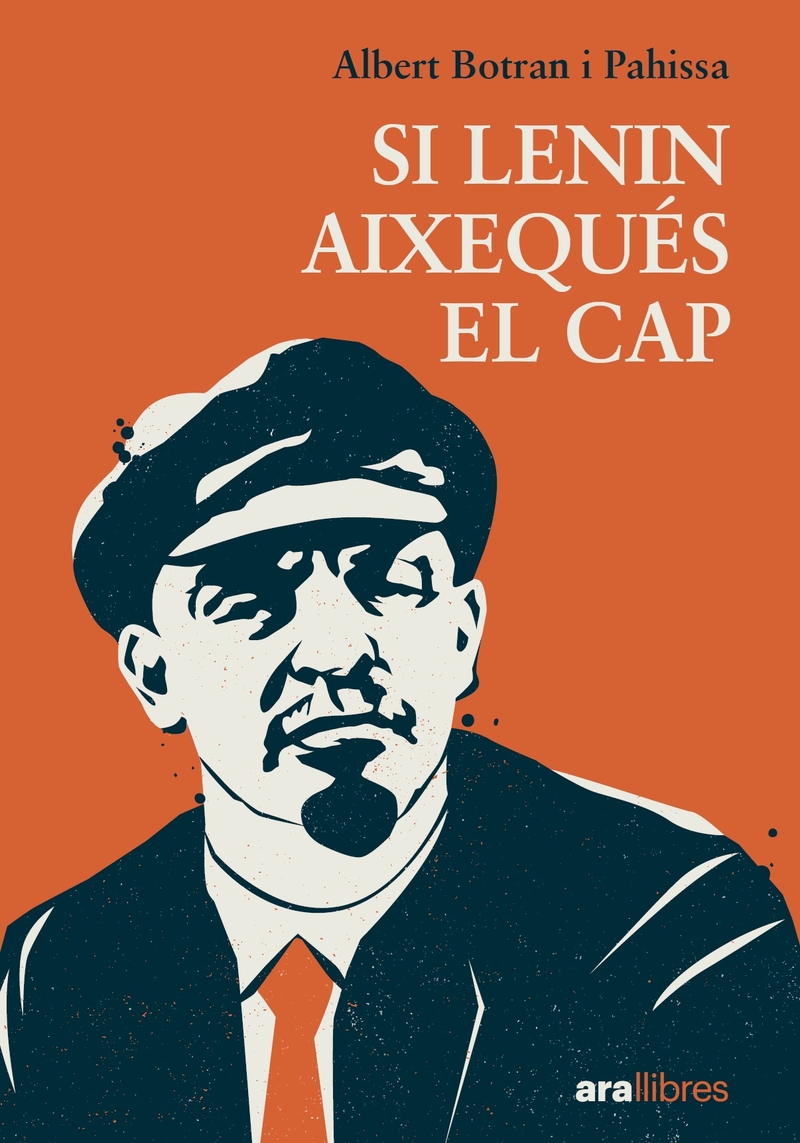 SI LENIN AIXEQUÉS EL CAP: portada