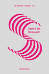 EL DEVENIR «MUJER» EN SIMONE DE BEAUVOIR: portada