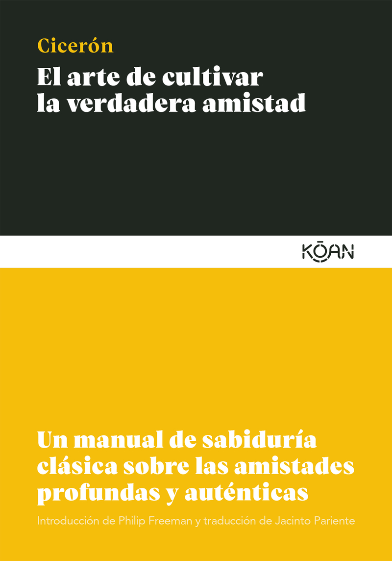 El arte de cultivar la verdadera amistad (4 ED): portada