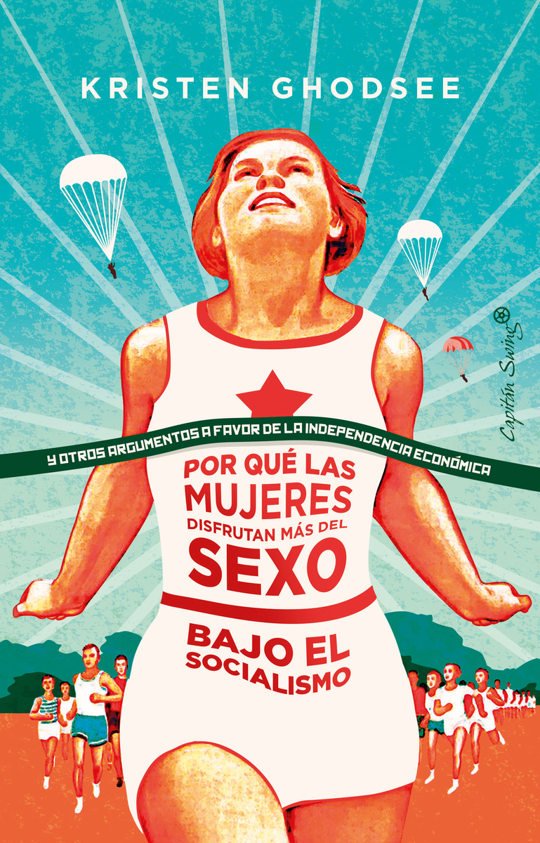 Por qu las mujeres disfrutan ms del sexo bajo el socialis: portada