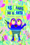 Las ranas saben cantar: portada