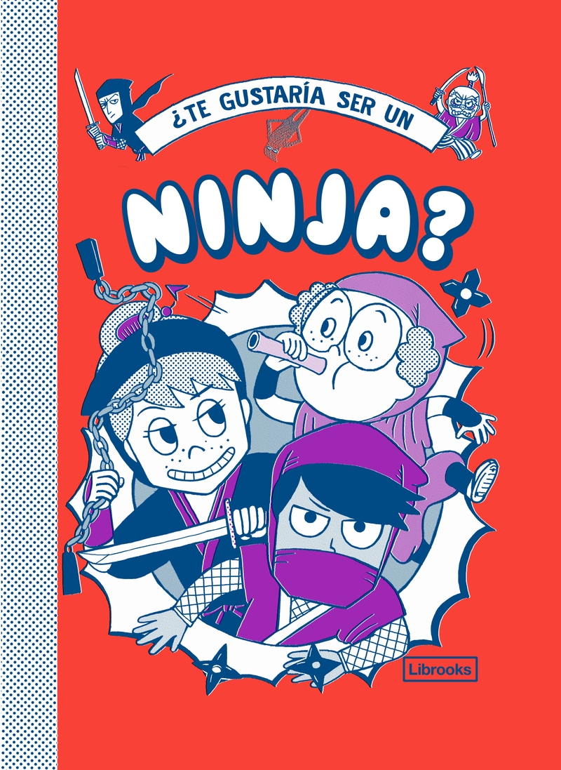 TE GUSTARA SER UN NINJA?: portada