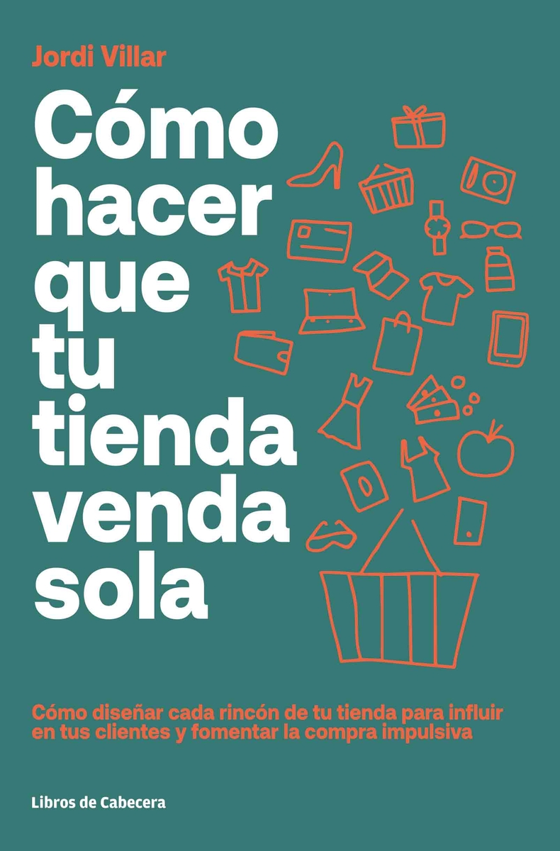 CóMO HACER QUE TU TIENDA VENDA SOLA: portada