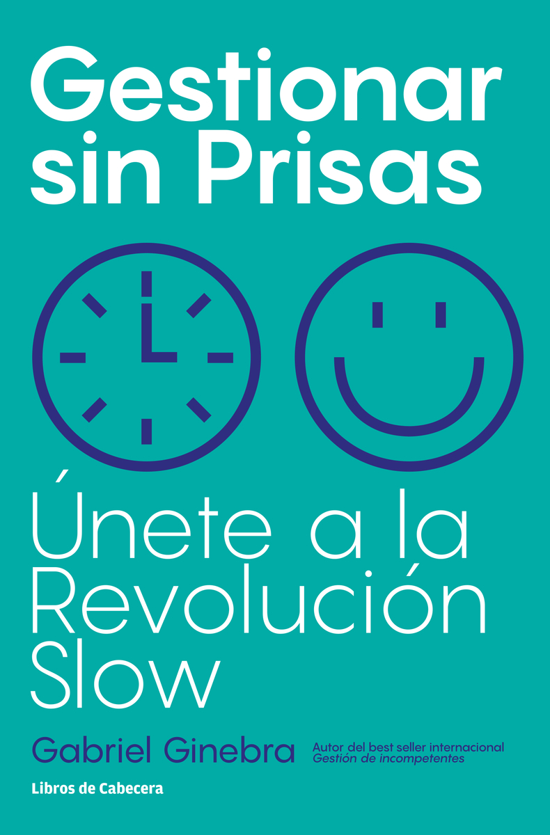 GESTIONAR SIN PRISAS (2ª ed): portada