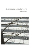 ÁLGEBRA DE LOS VÍNCULOS: portada