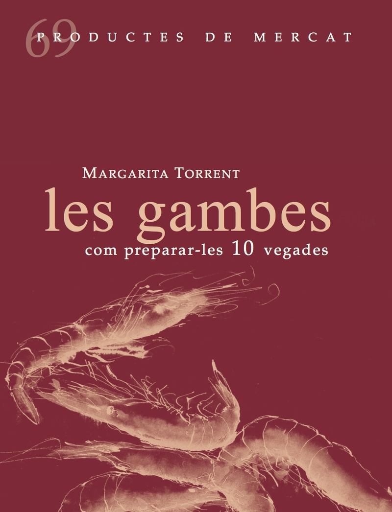 Les gambes, com preparar-les 10 vegades: portada