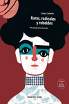 Raras, radicales y rebeldes: portada