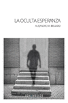 LA OCULTA ESPERANZA: portada