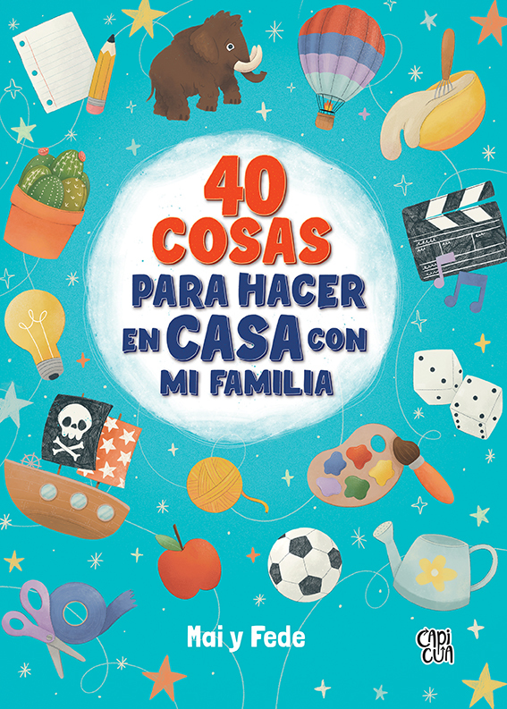 40 COSAS PARA HACER EN CASA CON MI FAMILIA: portada