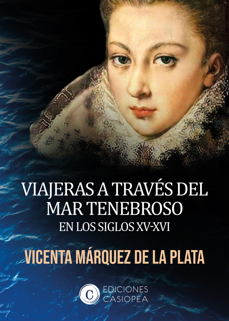 VIAJERAS A TRAVÉS DEL MAR TENEBROSO EN LOS SIGLOS XV - XVI: portada
