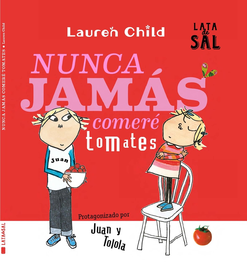 NUNCA JAMáS COMERé TOMATES: portada