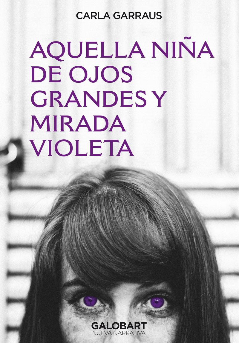 AQUELLA NIÑA DE OJOS GRANDES Y MIRADA VIOLETA: portada