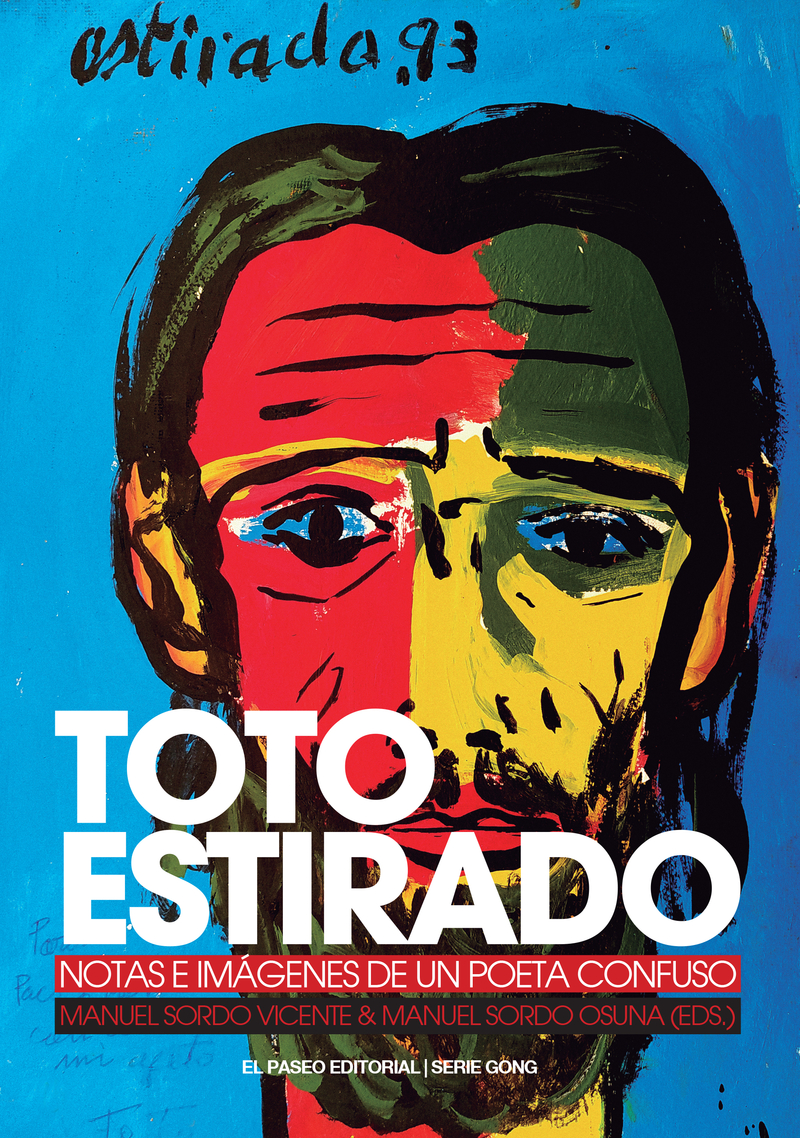 Toto Estirado. Notas e imágenes de un poeta confuso: portada