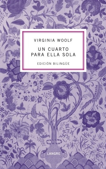 UN CUARTO PARA ELLA SOLA  (bilingüe)  A ROOM OF ONE'S OWN: portada
